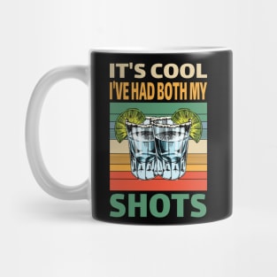 It's cool I've had both My Shots..Tequila lovers gift Mug